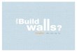 why build walls