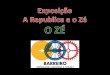 Expo a Republica e Zé