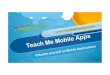 Teach Me Mobile Applications - TeachMeMobileApps - TMMA - Introduction to Mobile Applications