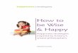 How to be Wise and Happy