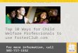 Top 10 Reasons for Child Welfare Professionals to Visit FosterClub.com