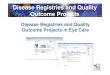 Disease Registries and Quality Outcome Projects