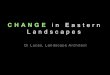 Change in Eastern Landscapes