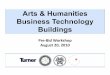 City College Arts & Humanities Business Technology Buildings Pre-Bid Workshop