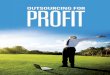 Outsourcing for profit