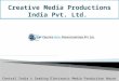 Creative Media Productions India Pvt Ltd. for Amazing Video Making