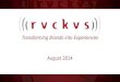 Rvckvs intro 2014 summer 2014