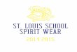 St. Louis School Spiritwear Catalog 2014