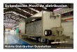 Subestacion movil de distribucion. Mobile Distribution Substation