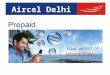 Aircel Delhi- Prepaid Tariffs and Offers
