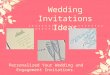 Wedding Invitations Ideas - Personalized Your Wedding & Engagement Invitations