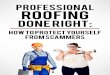 Professional Roofing Done Right How To Protect Yourself From Scammers