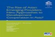 The Rise of Asian Emerging Providers: New Approaches to Development Cooperation in Asia?