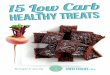 15 Low Carb Healthy Treats by Ditch the Carbs