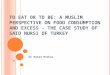 To eat or to be: a Muslim Perspective on Food Consumption and Excess - the Case Study of Said Nursi,
