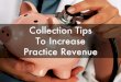 Collection tips to increase practice revenue