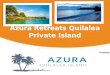 Azura retreats quilalea private island