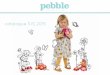 Pebble Catalogue S/S 2015
