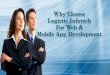 Why choose logistic infotech for web and mobile app development