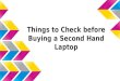 Things to check before buying a second hand laptop