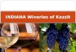 Indiana wineries of kazzit