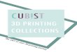 CUB!ST 3D PRINTING COLLECTION