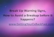 Breakup Warning Signs - How To Avoid A Breakup Before It Happens?