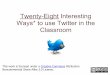 28 maneiras interessantes de usar o Twitter