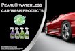 Quick and Handy Pearl Waterless Car Wash Products