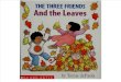 The Three Friends and the Leaves