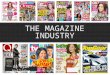 Magazine Industry