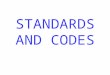 Standards and Codes