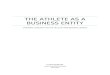 The Athlete As a Business Entity: Ensuring Longevity in the Field of Professional Sports