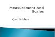 Measurement and Scale 2014