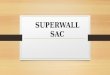 Superwall Sac