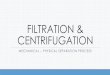 Filtration & Centrifugation