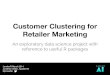 Customer Clustering for Retailer Marketing