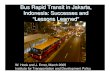 Bus Rapid Transit in Jakarta, Bus Rapid Transit in Jakarta, Indonesia Successes and Lessons Learned