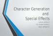 1. Character Generation and Special Effects (Cabrera, Cid and Dayoc)