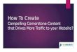 How to Create Compelling Cornerstone-Content That Drives More Traffic