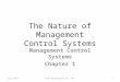 Ch 1 the Nature of Mgt Control Systems