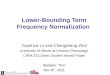 Lower-Bounding Term Frequency Normalization Yuanhua Lv and ChengXiang Zhai University of Illinois at Urbana-Champaign CIKM 2011 Best Student Award Paper