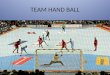 TEAM HAND BALL. Team Handball Video Rules Video