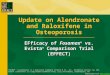 Downloaded from  Update on Alendronate and Raloxifene in Osteoporosis EFficacy of Fosamax ® vs. Evista ® Comparison Trial (EFFECT)
