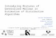 Introducing Mixtures of Generalized Mallows in Estimation of Distribution Algorithms Josian Santamaria Josu Ceberio Roberto Santana Alexander Mendiburu