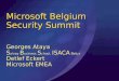 Microsoft Belgium Security Summit Georges Ataya S olvay B usiness S chool, ISACA Belux Detlef Eckert Microsoft EMEA
