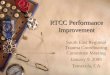 RTCC Performance Improvement South East Regional Trauma Coordinating Committee Meeting January 9, 2009 Temecula, CA