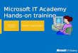 Microsoft IT Academy Hands-on training Microsoft Learning