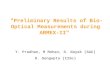 "Preliminary Results of Bio- Optical Measurements during ARMEX-II" Y. Pradhan, M Mohan, S. Nayak (SAC) D. Sengupta (IISc)