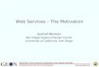 1  CYBERINFRASTRUCTURE FOR THE GEOSCIENCES IGEON 2007 at the University of Hyderabad, India, August 02-08 2007 Web Services – The Motivation